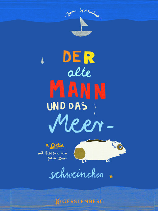 Title details for Der alte Mann und das Meerschweinchen by Jens Sparschuh - Available